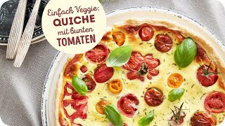 QuicheRezept mit bunten Tomaten  vegetarisch [upl. by Allekram]