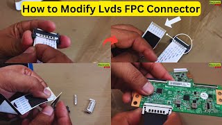 51 Pin Fpc Lvds Connector Modification [upl. by Hassett]