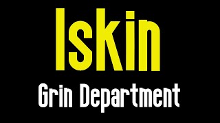 Iskin KARAOKE  Grin Department [upl. by Cicero]