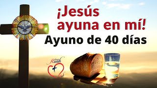 4 Jesús ayuna en mí Invoquemos al Espíritu Santo Ayuno 40 días  Misión Ruah [upl. by Lynne]