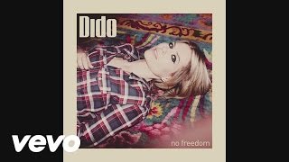 Dido  No Freedom Audio [upl. by Alrzc]