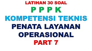 LATIHAN SOAL PPPK PENATA LAYANAN OPERASIONAL PART 7 [upl. by Zorina]