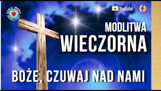 KRÓTKA MODLITWA WIECZORNA DO BOGA ⭐️🙏⭐️ BOŻE CZUWAJ NAD NAMI [upl. by Solracnauj]