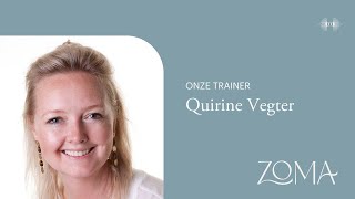 Wie is trainer Quirine Vegter van ZoMa Opleidingen [upl. by Aiz]