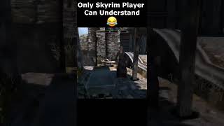 Only Skyrim Player Can Understand 😂 skyrim skyrimanniversary elderscrolls shorts [upl. by Gneh456]