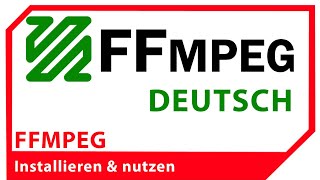 FFMPEG installieren auf deutsch  Windows 10 20H2  2021 [upl. by Ahsimed]