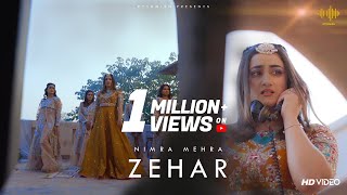 Zehar  Nimra Mehra  Official Music Video  Rythmish [upl. by Oeramed795]