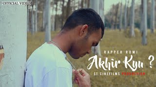 AAKHIR KYU  ROMI HATELA OFFICIAL MUSIC VIDEO 2023 [upl. by Asehr]