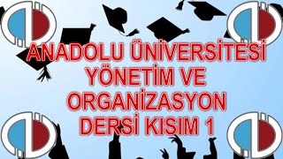 YÖNETİM VE ORGANİZASYON  KISIM 1  ÇIKMIŞ SESLİ SORULARI  ANADOLU ÜNİVERSİTESİ [upl. by Aianat]