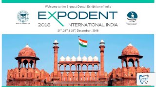 EXPODENT Delhi 2122 amp 23 Dec 2018  Pragati Maidan [upl. by Kaliski374]