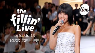 4K the Fillin Live ep 13 KISS OF LIFE키스오브라이프 썸머핫명창걸들의 깜짝 버스킹 신곡 최초공개❤‍🔥 it’s KPOP LIVE 잇츠라이브 [upl. by Clausen]