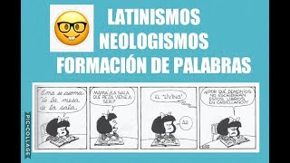 El LÉXICO del Castellano Latinismos Neologismos y Formación de Palabras📚🤓 [upl. by Neelyk]