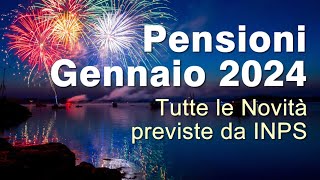 Pensioni Gennaio 2024 tutte le Novità Inps [upl. by Spence903]