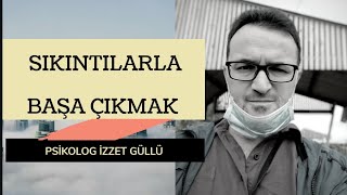 SIKINTILARLA BAŞA ÇIKMAK BU VİDEO HAYATINIZI DEĞİŞTİRECEK [upl. by Ennaeilsel]