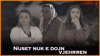 Tregime Popullore Shqiptare  Nuset nuk e dojn vjehrren Pjesa 3 [upl. by Suckow795]