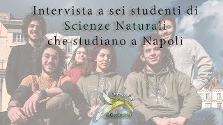 Intervista a sei studenti di Scienze Naturali [upl. by Mochun541]