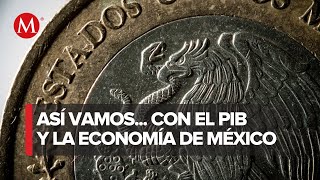 ¿Cómo está el crecimiento del PIB en México  Así Vamos [upl. by Ennoirb]