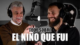 TODO SOBRE EL NIÑO QUE FUI  Frases Ep 24 [upl. by Nilknarf]