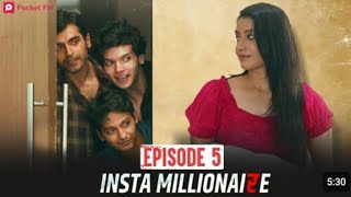 insta millionaire  episode 5  क्या दोस्ती के बीच आया प्यार  lovestoryvideo [upl. by Lambertson]