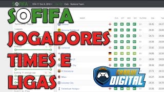 SOFIFA  JOGADORES TIMES LIGAS  Tutorial [upl. by Zucker353]