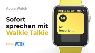 watchOS Tutorial 11 Walkie Talkie App [upl. by Ellehcir]