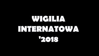 WIGILIA INTERNATOWA 2018 [upl. by Noach85]