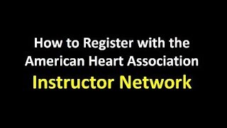 AHA Instructor Network Registration Tutorial [upl. by Mahan]