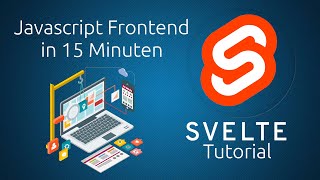 Svelte Tutorial deutsch  Javascript Framework crash course eng subtitles [upl. by Aret843]