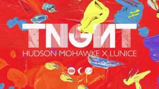 TNGHT  TNGHT EP Sampler Hudson Mohawke x Lunice [upl. by Levitus]