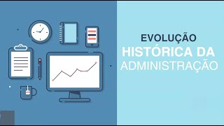 RESUMÃO Evolução Histórica da Administração [upl. by Neelrahc]