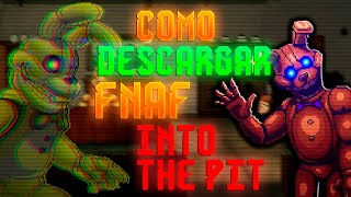 ✅Cómo descargar FNAF Into The Pit PARA PC✅ [upl. by Branen]