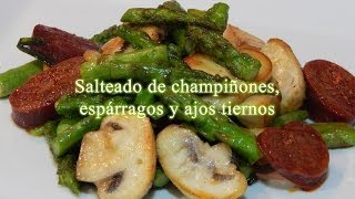 Receta de salteado de champiñones espárragos y ajos tiernos [upl. by Charmaine]