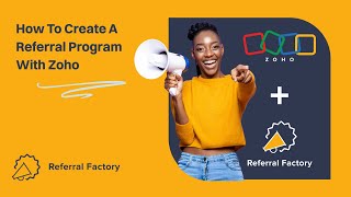 How To Create A Referral Program That Integrates With Zoho Zoho Referral Program [upl. by Haet]