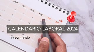 Calendario laboral 2024 Hostelería en Madrid [upl. by Kyriako]