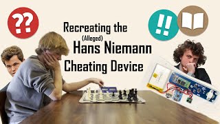 We Built the Alleged Hans Niemann Chess Cheating Device and You Can Too [upl. by Struve705]