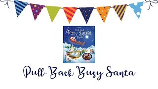 PullBack Busy Santa by Usborne Books amp More [upl. by Everrs]