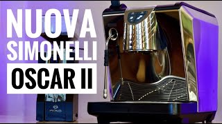 Nuova Simonelli Oscar II Commercial Espresso Machine Review  Key Features amp Tips [upl. by Mohkos234]