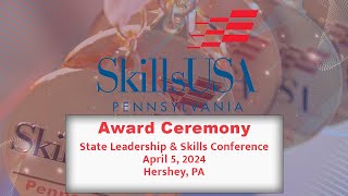 SkillsUSA Pennsylvania State Leadership amp Skills Conference Awards Ceremony [upl. by Nishom]