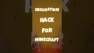 Decoration Hack For Minecraft [upl. by Abate]