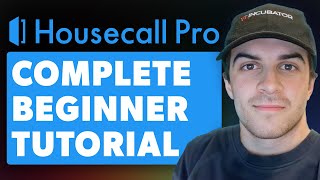 Housecall Pro Tutorial for Beginners Full 2024 Guide [upl. by Notsag6]