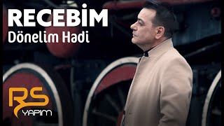 Recebim  Dönelim Hadi 2021 [upl. by Able506]