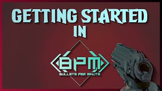 10 Beginner Tips in BPM Bullets Per Minute Game  New Player Guide [upl. by Anma436]