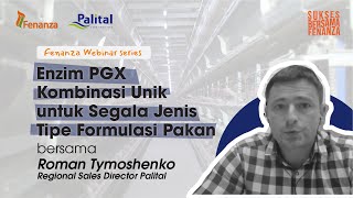 Webinar Fenanza  Enzim PGX Kombinasi Unik untuk Segala Jenis Tipe Formulasi Pakan [upl. by Nohsid]