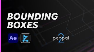 Penpal  Bounding Boxes [upl. by Airasor168]