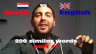 Dutch vs English 200 similar words  part 2 [upl. by Anirpas536]