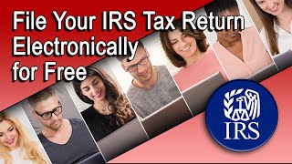 File Your IRS Tax Return Electronically for Free [upl. by Samaj]