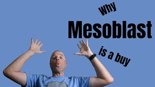 Why Mesoblast Is A Buy [upl. by Illil]