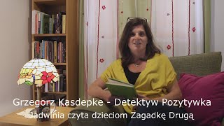 Grzegorz Kasdepke  Detektyw Pozytywka  Zagadka 2 Audiobook [upl. by Hartwell]