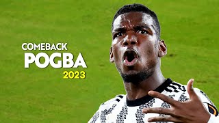 Paul Pogba 2023 🔥 Comeback 🔥 Best Skills amp Goals [upl. by Martguerita413]