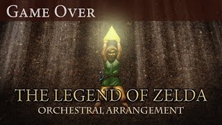 05  Game Over  The Legend of Zelda NES Orchestral Arrangement [upl. by Tonye]